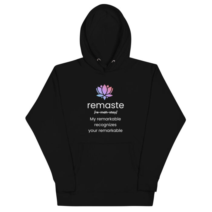 Remaste - Remarkable Recognition - Novelty Gift Yoga Inspired - Unisex Hoodie