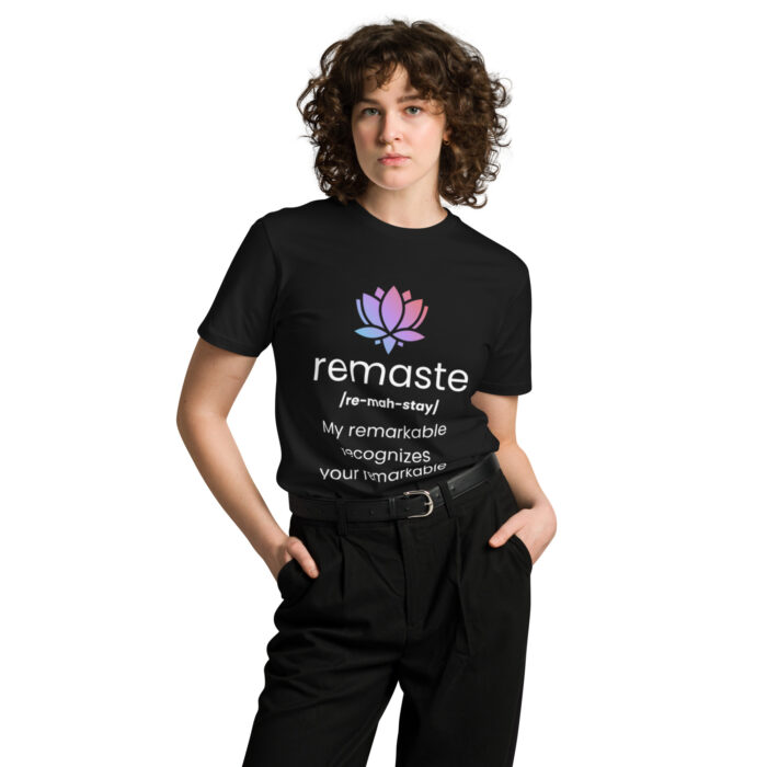 Remaste - Remarkable Recognition Novelty Gift Yoga Inspired - Unisex premium t-shirt