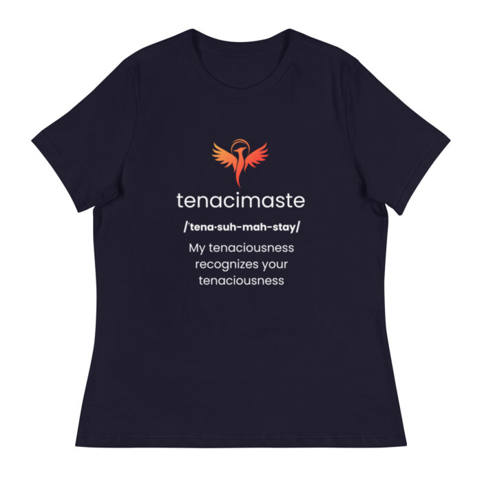 Tenacimaste - Tenacious Zen Yoga Inspired - Women's Relaxed T-Shirt