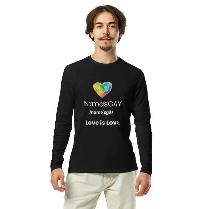 NamasGay!  Love is Love. Namaste Yoga Zen Inspired LGBTQ - Long Sleeve Fitted Crew