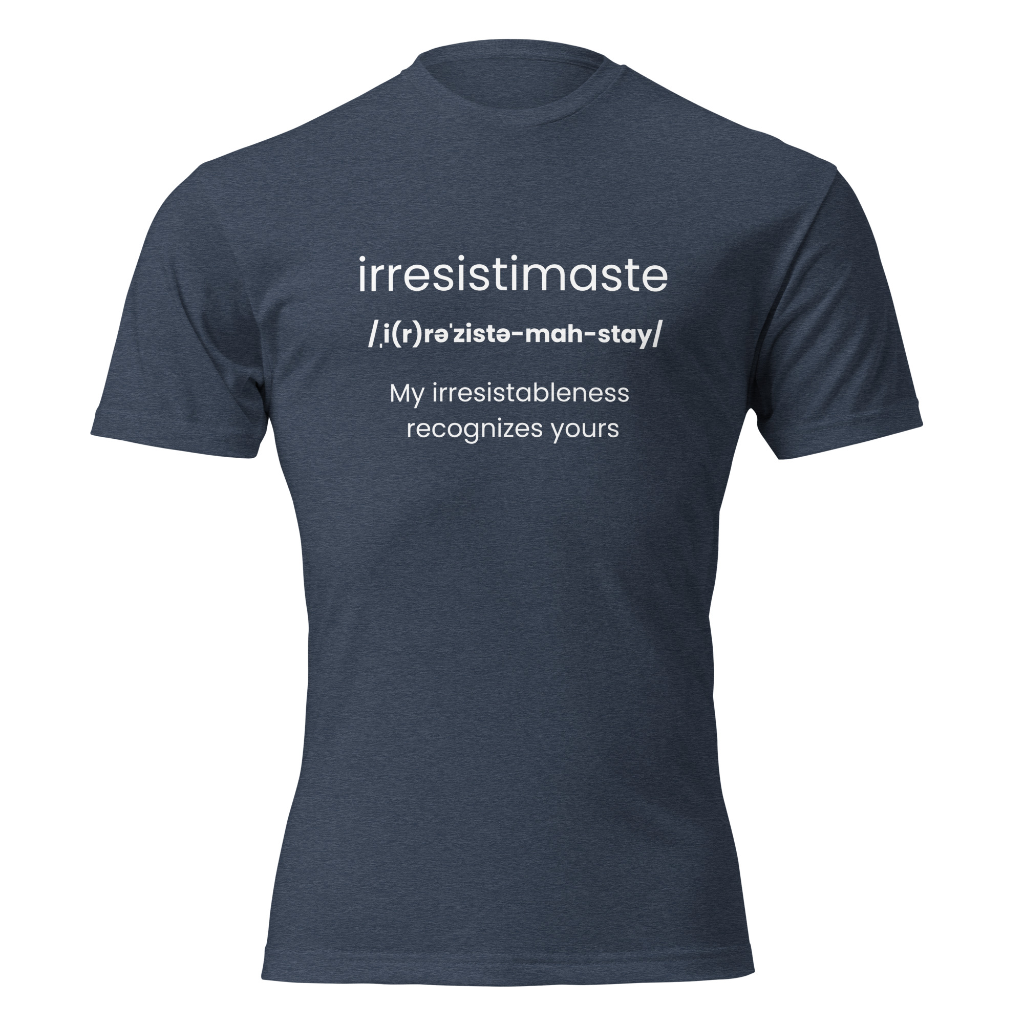 Irresistible Recognition! Irresistimaste Namaste Yoga Zen Inspired Unisex Fitted T-Shirt - Next Level 6210 - Image 3