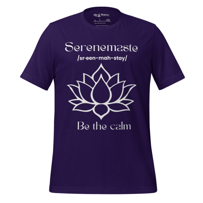 Serenemaste!  Seekers of Serenity Namaste Yoga Zen Inspired - Unisex t-shirt