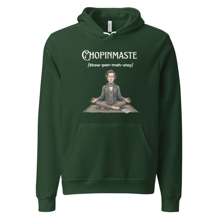 Chopinmaste! Chopin Composer Lovers Namaste Yoga Zen Inspired - Unisex hoodie