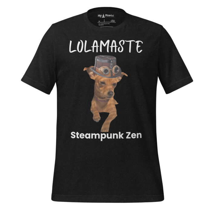 Lolamaste! Steampunk Lola My Maste Mascot - Namaste Yoga Zen Inspired Unisex t-shirt