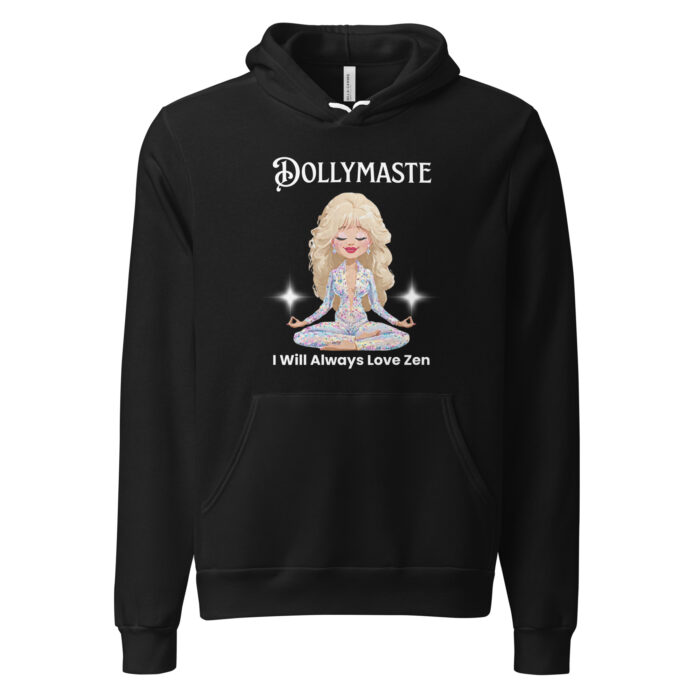 Dollymaste! Dolly Parton Namaste Yoga Zen Inspired - Unisex hoodie